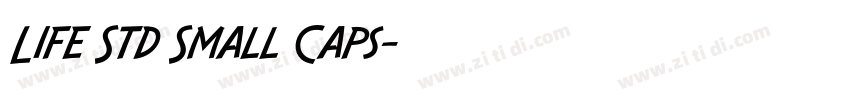 Life Std Small Caps字体转换 Life Std Small Caps字体转换